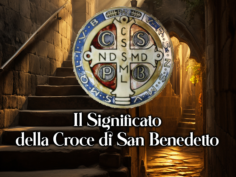 Significato Croce San Benedetto